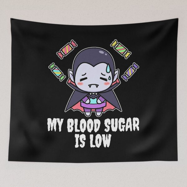 Item preview, MY BLOOD SUGAR IS LOW - VAMPIRE HALLOWEEN designed and sold by KEF Custom.