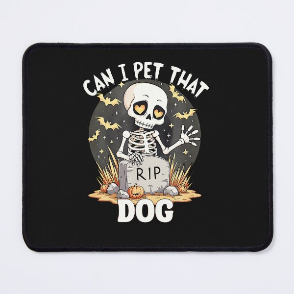 Item preview, Can-I-Pet-That-Dog-Skeleton-Halloween designed and sold by giptrocac.