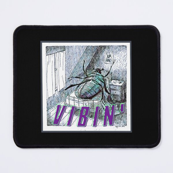 Item preview, Gregor Samsa Vibin designed and sold by RayGosselin.