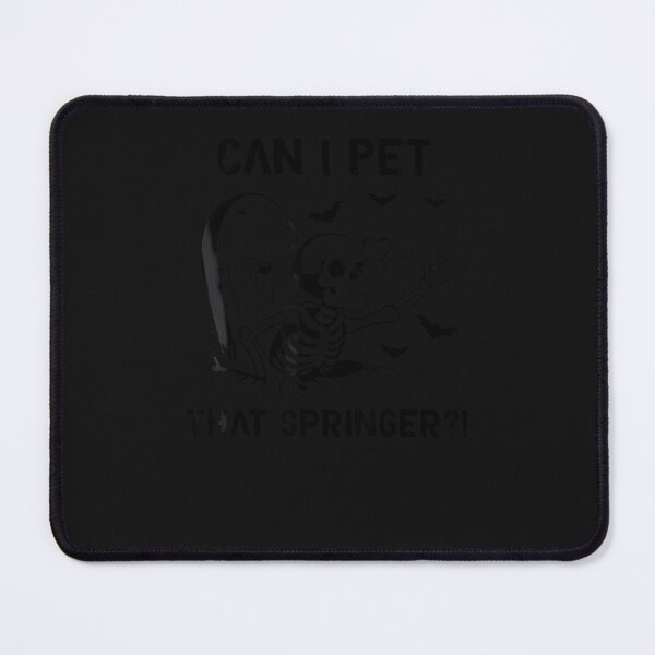 Item preview, Can-I-Pet-That-Springer-Dog-Halloween designed and sold by giptrocac.