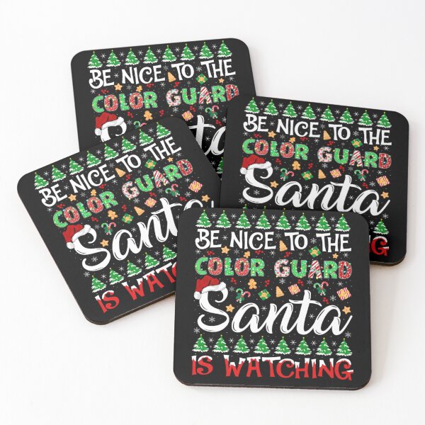 Item preview, Be Nice To The Color Guard Santa Is Watching Christmas designed and sold by louissha.
