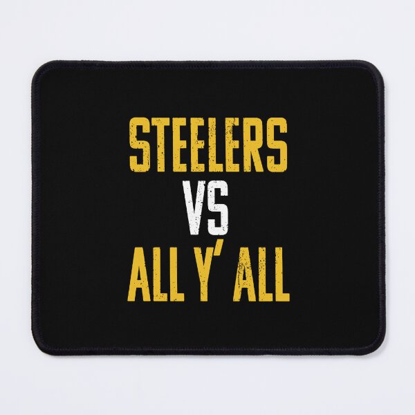 Item preview, steelers vs all y'all designed and sold by donnaabsher.