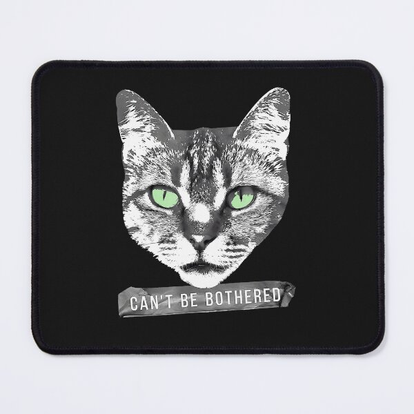 Item preview, Can'T-Be-Bothered-Funny-Lazy-Cat-Owner-Graphic designed and sold by giptrocac.