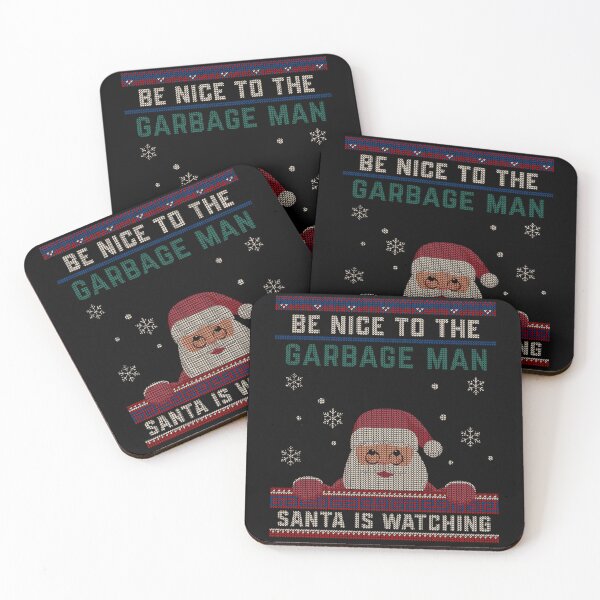 Item preview, Be Nice To The Garbage Man Santa Is Watching Christmas Funny designed and sold by louissha.