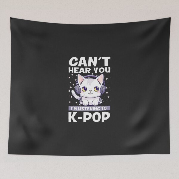 Item preview, Can'T-Hear-You-I'M-Listening-Kpop-Cat-K-Pop-Merchandise-(2) designed and sold by rappadfdeuin.