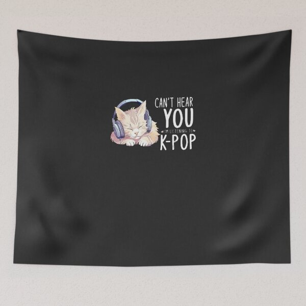 Item preview, Can'T-Hear-You-I'M-Listening-Kpop-Cat-K-Pop-Merchandise-(3) designed and sold by rappadfdeuin.