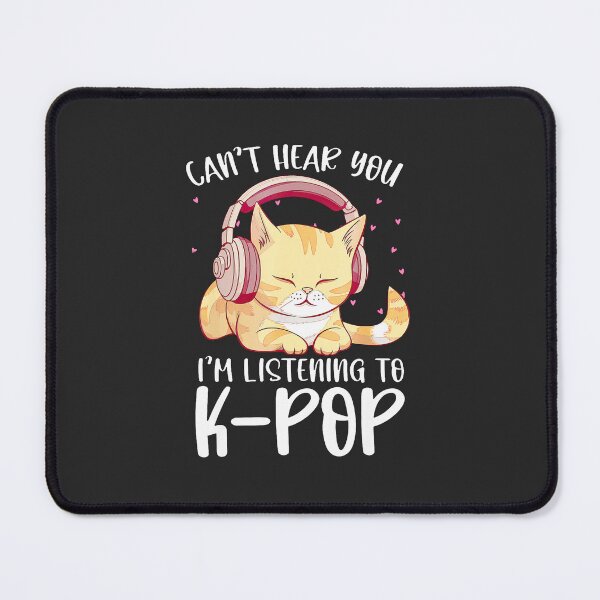 Item preview, Can'T-Hear-You-I'M-Listening-Kpop-Cat-K-Pop-Merchandise designed and sold by rappadfdeuin.