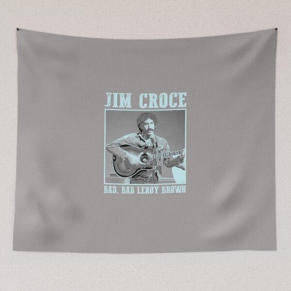 Item preview, CLASSIC-JIM-ART-CROCE--BAD-BAD-LEROY-BROWN designed and sold by RichardSines.
