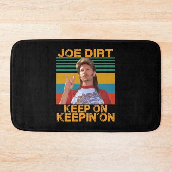 Item preview, Funny Joe Dirt Keep On Keepin On Vintage Men Women designed and sold by FelineGoodd.