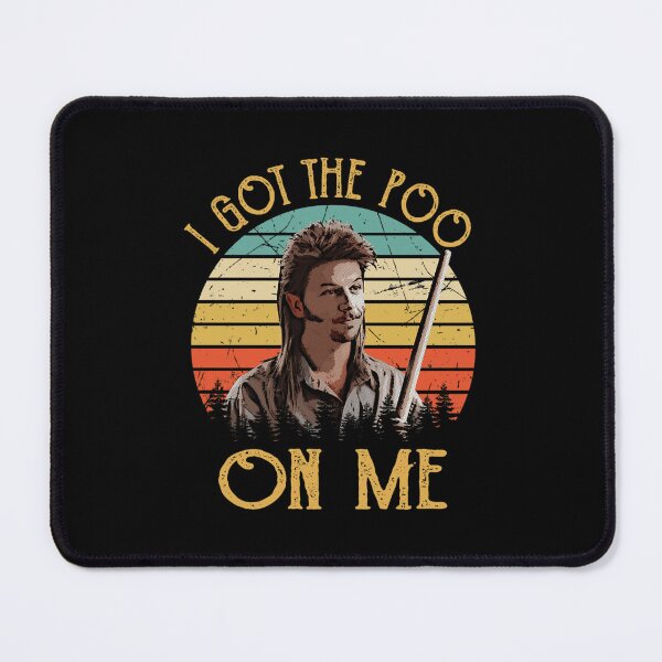 Item preview, I Got The Poo On Me - Joe Dirt Vintage Gift For Fans designed and sold by FelineGoodd.