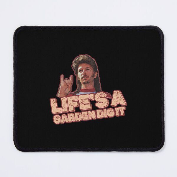 Item preview, Life'S A Garden Dig It Joe Dirt Comedy Long Sleeve  designed and sold by FelineGoodd.