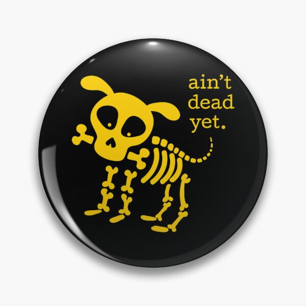 Item preview, Ain'T Dead Yet  Maize And Blue designed and sold by HavenFok01.
