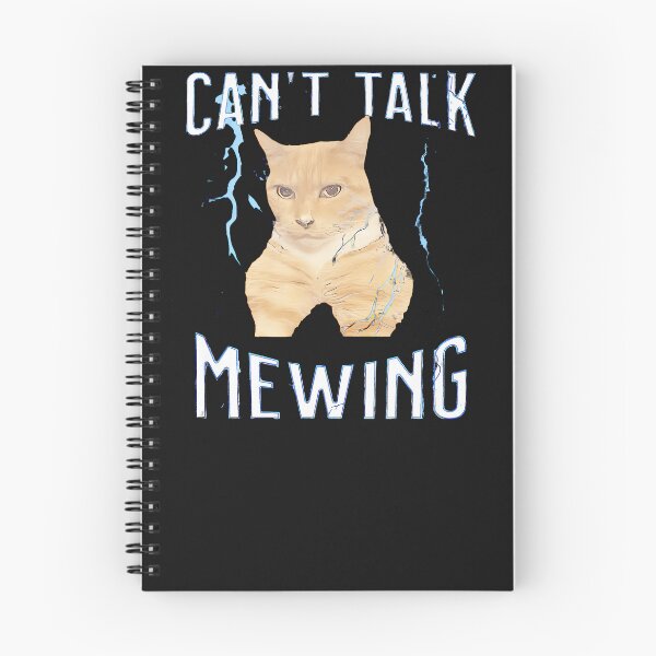 Item preview, Can'T-Talk-I'M-Mewing-Funny-Cat-Meme designed and sold by mavishgjens.