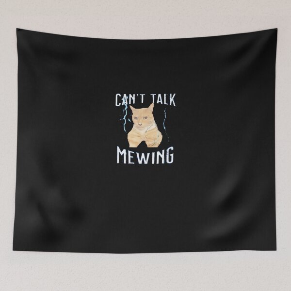 Item preview, Can'T-Talk-I'M-Mewing-Funny-Cat-Meme designed and sold by mavishgjens.