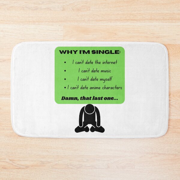 Item preview, Why I'm single - Funny Anime Quote designed and sold by Kouichi1990.