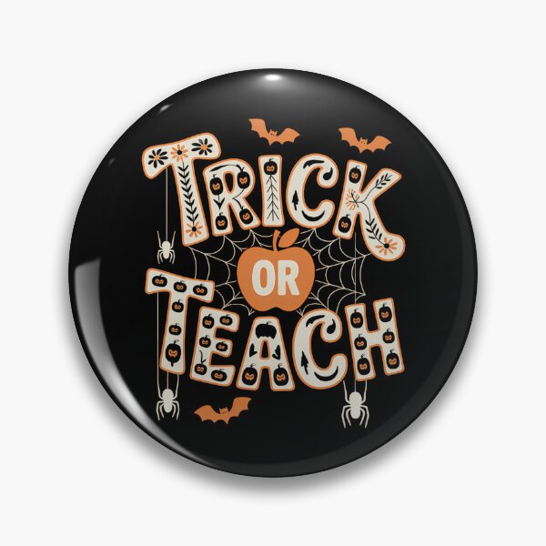 Item preview, Trick Or Teach Halloween Teacher designed and sold by Sunset4Bones.