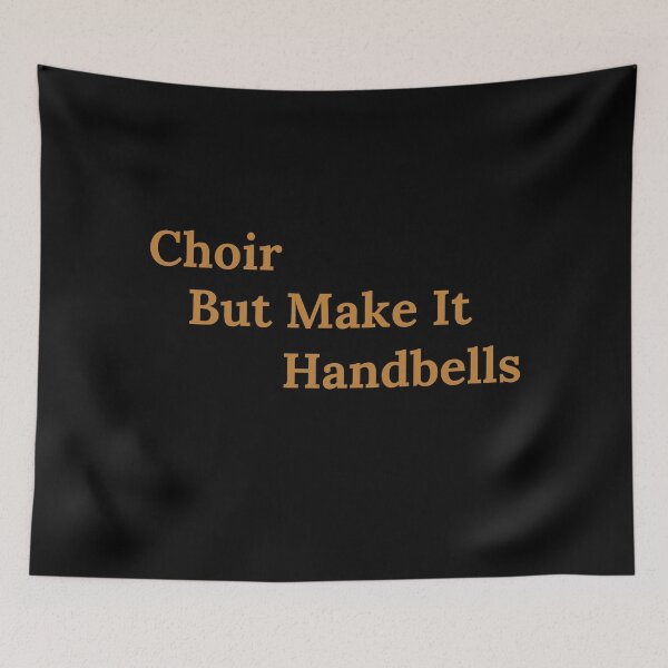 Item preview, Choir But Make It Handbells Funny Music Design for Ringers designed and sold by DesignDazzles.