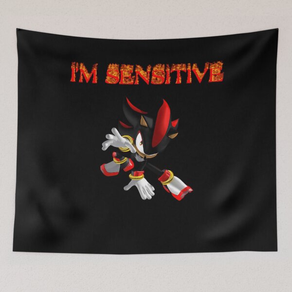 Item preview, I'm Sensitive Shadows The Hedgehog designed and sold by EpicWitWear.