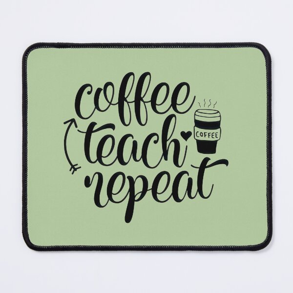 Item preview, Coffee Teach Repeat Retro Design designed and sold by BrianfmArts.