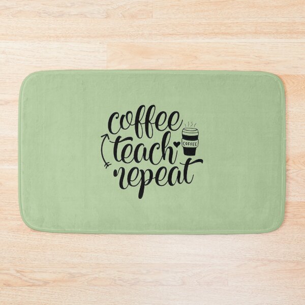 Item preview, Coffee Teach Repeat Retro Design designed and sold by BrianfmArts.
