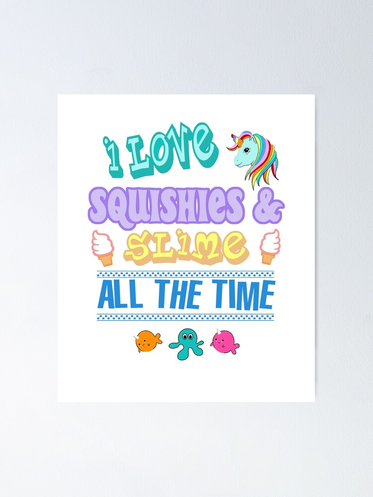 Love Squishies & Slime Time Rainbow Unicorn Narwhal T-Shirt Love Squishies & Slime Time Rainbow Unicorn Narwhal T-Shirt