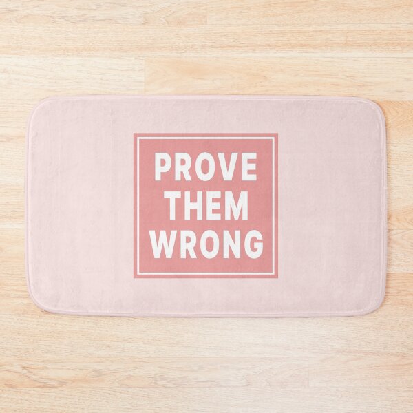 Item preview, Prove Them Wrong designed and sold by Jeallan Designs.