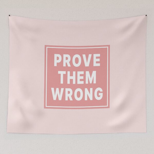 Item preview, Prove Them Wrong designed and sold by Jeallan Designs.