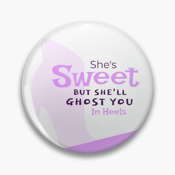 Item preview, she'll ghost you in heels designed and sold by Safe Haven.