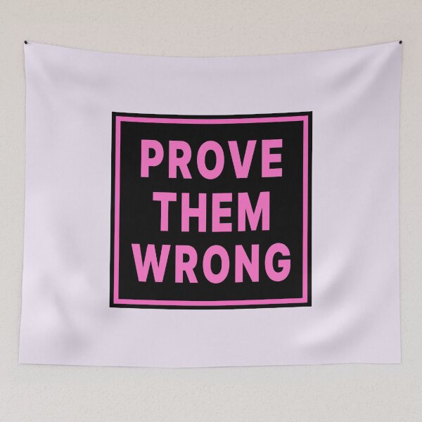 Item preview, Prove Them Wrong designed and sold by Jeallan Designs.