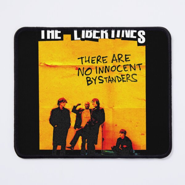 Item preview, Birthday Gift The Libertines There Are No Innocent Bystanders Idol Gifts Fot You Classic designed and sold by varyacingizu.
