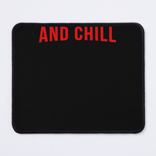 Item preview, And Chill designed and sold by BettyMBrown.