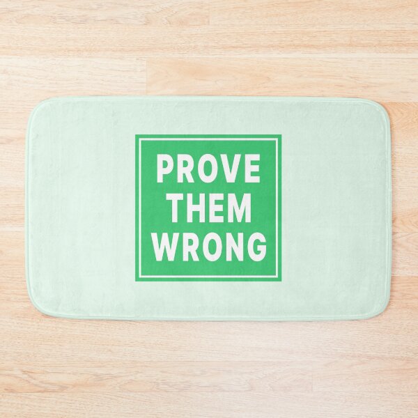 Item preview, Prove Them Wrong designed and sold by Jeallan Designs.