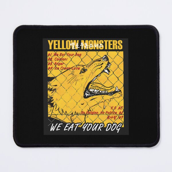 Item preview, Yellow Monsters We Eat Your Dog designed and sold by Michael Jerome.