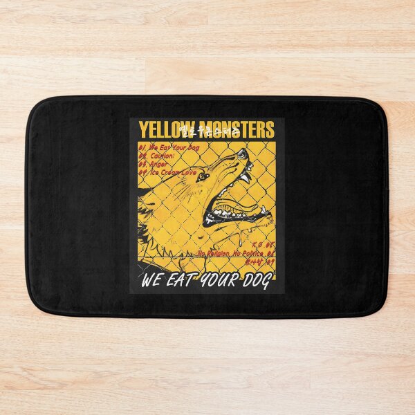 Item preview,  Yellow Monsters We Eat Your Dog designed and sold by Michael Jerome.