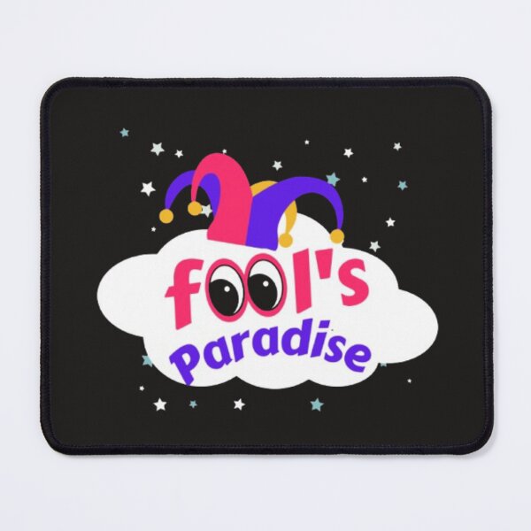 Item preview, Fool's Paradise designed and sold by RSTrrendywear.