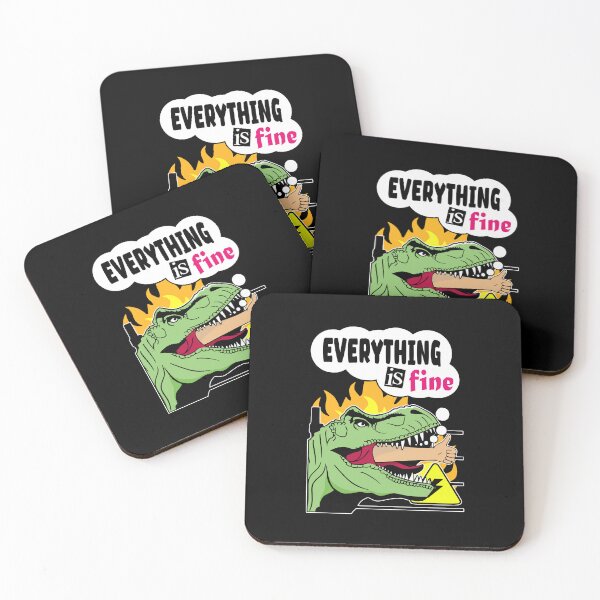 Item preview, Everything Is Fine T-Rex designed and sold by DAFIN.