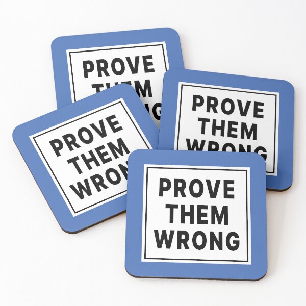 Item preview, Prove Them Wrong Motivational Quote designed and sold by Jeallan Designs.
