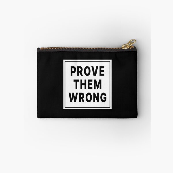 Item preview, Prove Them Wrong Motivational Quote designed and sold by Jeallan Designs.
