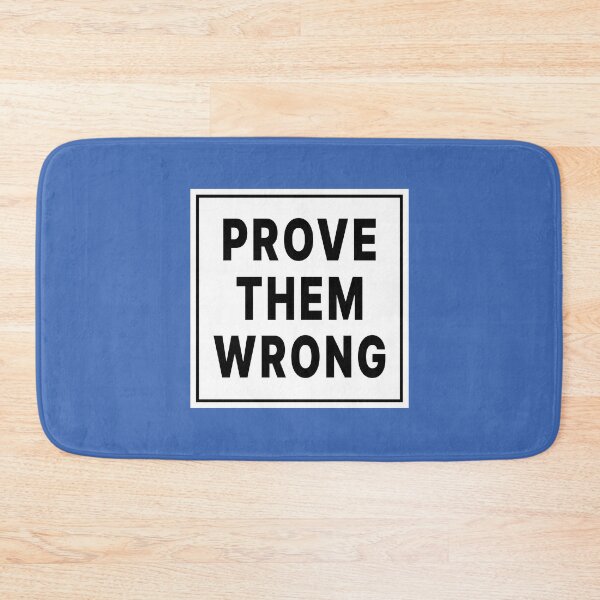 Item preview, Prove Them Wrong Motivational Quote designed and sold by Jeallan Designs.