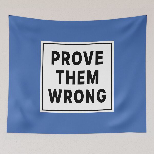 Item preview, Prove Them Wrong Motivational Quote designed and sold by Jeallan Designs.