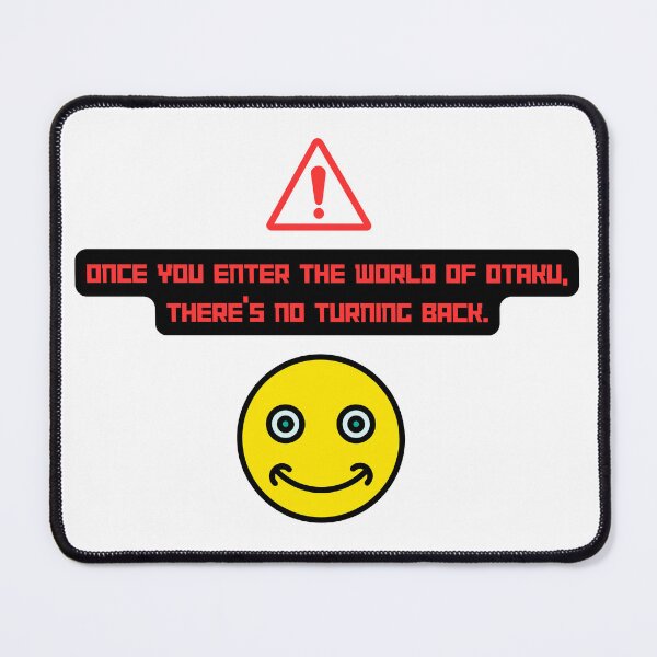 Item preview, Once you enter the world of Otaku... - Funny Quote designed and sold by Kouichi1990.
