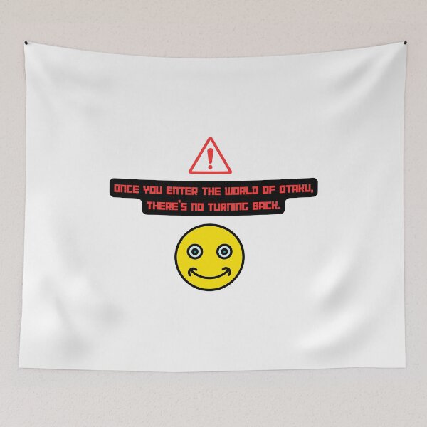 Item preview, Once you enter the world of Otaku... - Funny Quote designed and sold by Kouichi1990.