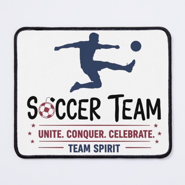 Item preview, Soccer Team Spirit – Unite Conquer Celebrate Football Fan  designed and sold by Dezyra Clothing .
