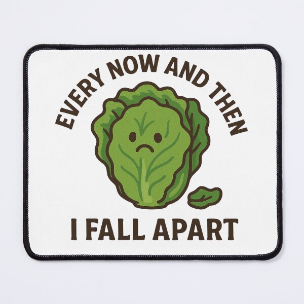 Item preview, Every Now And Then I Fall Apart designed and sold by KnlDsgn.