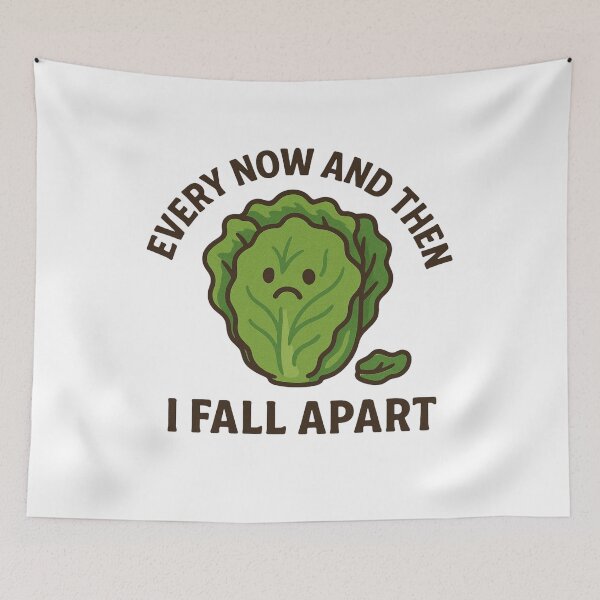 Item preview, Every Now And Then I Fall Apart designed and sold by KnlDsgn.