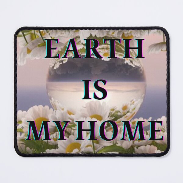 Item preview, Earth Is My Home – Nature Daisies Design designed and sold by Tik Logy.
