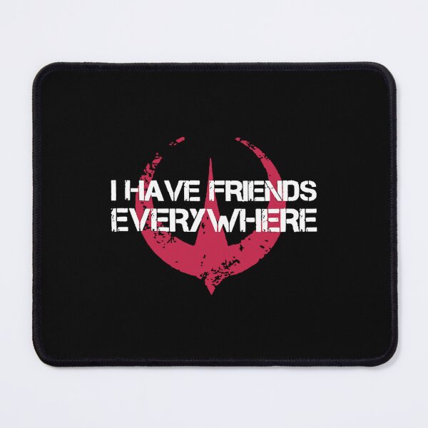Item preview, I Have Friends Everywhere Funny Movie Friendship 2 designed and sold by NatsuRippe.