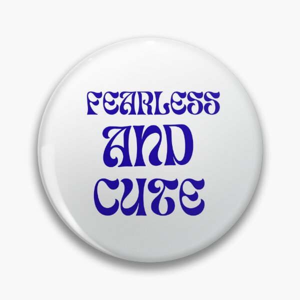 Item preview, Fearless and Cute designed and sold by TinyDreamsStudio.