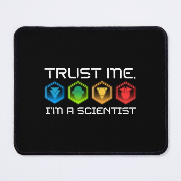 Item preview, Trust Me I'M A Scientist - Twilight Technologies designed and sold by InscoreStela.
