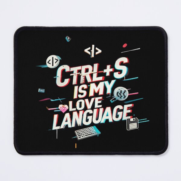 Item preview, CTRL+S Is My Love Language designed and sold by Aise06.